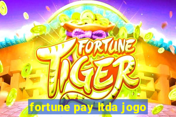 fortune pay ltda jogo